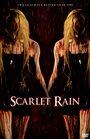 Фильм «Scarlet Rain» скачать бесплатно в хорошем качестве без регистрации и смс 1080p