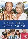 Фильм «Come Rain Come Shine» смотреть онлайн фильм в хорошем качестве 720p