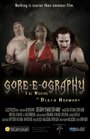 «Gore-e-ography: The Making of Death Harmony» трейлер фильма в хорошем качестве 1080p