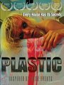 Фильм «Plastic» смотреть онлайн фильм в хорошем качестве 720p