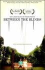 Фильм «Between the Blinds» смотреть онлайн фильм в хорошем качестве 1080p