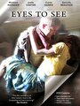 «Eyes to See» кадры фильма в хорошем качестве