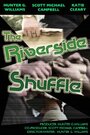 Фильм «The Riverside Shuffle» скачать бесплатно в хорошем качестве без регистрации и смс 1080p