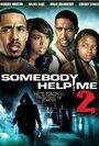 Фильм «Somebody Help Me 2» смотреть онлайн фильм в хорошем качестве 720p