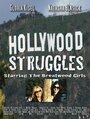 Фильм «Hollywood Struggles Starring the Brentwood Girls» смотреть онлайн фильм в хорошем качестве 720p