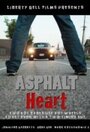 Фильм «Asphalt Heart» смотреть онлайн фильм в хорошем качестве 720p