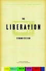 Фильм «The Liberation Commission» смотреть онлайн фильм в хорошем качестве 720p