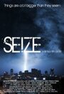 Фильм «Seize» смотреть онлайн фильм в хорошем качестве 1080p