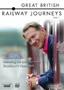 Фильм «Great British Railway Journeys» смотреть онлайн фильм в хорошем качестве 720p