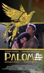 Фильм «Paloma» смотреть онлайн фильм в хорошем качестве 720p