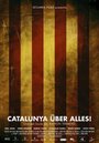 «Catalunya über alles!» трейлер фильма в хорошем качестве 1080p