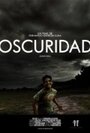 Фильм «Oscuridad» смотреть онлайн фильм в хорошем качестве 1080p