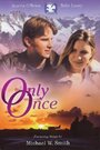 Фильм «Only Once» смотреть онлайн фильм в хорошем качестве 720p