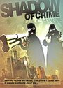 Фильм «Shadow of Crime» смотреть онлайн фильм в хорошем качестве 1080p