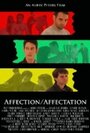 Фильм «Affection/Affectation» смотреть онлайн фильм в хорошем качестве 720p