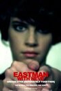 Фильм «Eastman Featuring Neve: Greedy Eyes» смотреть онлайн фильм в хорошем качестве 720p