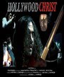 Фильм «Hollywood Christ» смотреть онлайн фильм в хорошем качестве 1080p