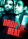 Сериал «Drop the Beat» смотреть онлайн сериал в хорошем качестве 720p