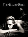 Фильм «The Black Belle» смотреть онлайн фильм в хорошем качестве 1080p