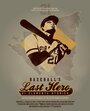 «Baseball's Last Hero: 21 Clemente Stories» трейлер фильма в хорошем качестве 1080p