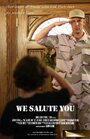 Фильм «We Salute You» смотреть онлайн фильм в хорошем качестве 1080p