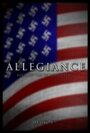 Фильм «Allegiance» смотреть онлайн фильм в хорошем качестве 1080p