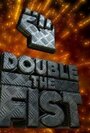 «Double the Fist» кадры фильма в хорошем качестве