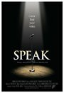 «Speak» трейлер фильма в хорошем качестве 1080p