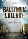 Фильм «Ballymun Lullaby» скачать бесплатно в хорошем качестве без регистрации и смс 1080p