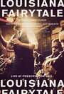 Фильм «Live at Preservation Hall: Louisiana Fairytale» смотреть онлайн фильм в хорошем качестве 1080p