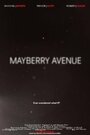 Фильм «Mayberry Avenue» смотреть онлайн фильм в хорошем качестве 1080p