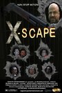 Фильм «X-Scape» смотреть онлайн фильм в хорошем качестве 1080p