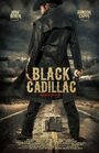 «Black Cadillac» трейлер фильма в хорошем качестве 1080p