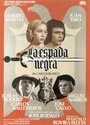 Фильм «La espada negra» скачать бесплатно в хорошем качестве без регистрации и смс 1080p