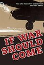 «If War Should Come» кадры фильма в хорошем качестве