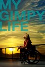 «My Gimpy Life» трейлер фильма в хорошем качестве 1080p