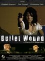 Фильм «Bullet Wound» смотреть онлайн фильм в хорошем качестве 720p