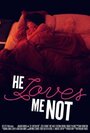 «He Loves Me Not» кадры фильма в хорошем качестве