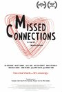 Фильм «Missed Connections» смотреть онлайн фильм в хорошем качестве 720p