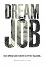 Фильм «Dream Job» скачать бесплатно в хорошем качестве без регистрации и смс 1080p