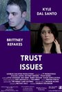 «Trust Issues» трейлер фильма в хорошем качестве 1080p