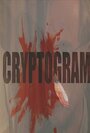 Фильм «Cryptogram» скачать бесплатно в хорошем качестве без регистрации и смс 1080p