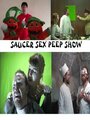 «Saucer Sex Peep Show» кадры фильма в хорошем качестве