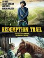 Фильм «Redemption Trail» смотреть онлайн фильм в хорошем качестве 1080p