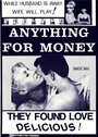 Фильм «Anything for Money» смотреть онлайн фильм в хорошем качестве 1080p