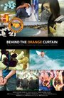 Фильм «Behind the Orange Curtain» смотреть онлайн фильм в хорошем качестве 1080p