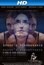 «Susan's Remembrance» трейлер фильма в хорошем качестве 1080p