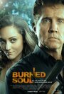 Фильм «Burned Soul» скачать бесплатно в хорошем качестве без регистрации и смс 1080p