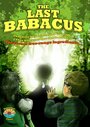 Фильм «The Last Babacus» смотреть онлайн фильм в хорошем качестве 720p