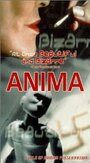 Фильм «Anima» смотреть онлайн фильм в хорошем качестве 720p